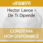 Hector Lavoe - De Ti Dipende cd