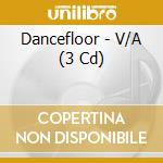 Dancefloor - V/A (3 Cd) cd