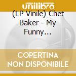 (LP Vinile) Chet Baker - My Funny Valentine vinile