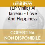 (LP Vinile) Al Jarreau - Love And Happiness vinile