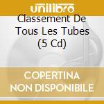 Classement De Tous Les Tubes (5 Cd) cd