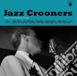 (LP Vinile) Jazz Crooners (Classics By The Kings Of Jazz) / Various vinile
