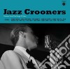 (LP Vinile) Jazz Crooners (Classics By The Kings Of Jazz) / Various cd