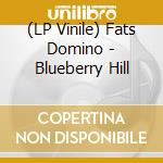 (LP Vinile) Fats Domino - Blueberry Hill vinile