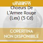 Choeurs De L'Armee Rouge (Les) (5 Cd) cd