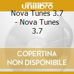 Nova Tunes 3.7 - Nova Tunes 3.7 cd