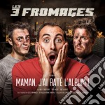 3 Fromages (Les) - Maman J'Ai Rate' L'Album