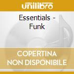 Essentials - Funk cd musicale