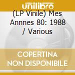 (LP Vinile) Mes Annnes 80: 1988 / Various lp vinile