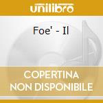 Foe' - Il cd