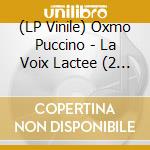 (LP Vinile) Oxmo Puccino - La Voix Lactee (2 Lp) vinile