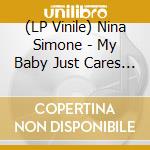 (LP Vinile) Nina Simone - My Baby Just Cares For Me lp vinile di Nina Simone