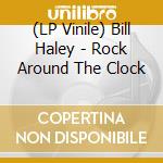 (LP Vinile) Bill Haley - Rock Around The Clock vinile