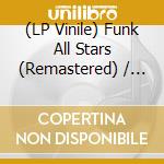 (LP Vinile) Funk All Stars (Remastered) / Various (180G) vinile
