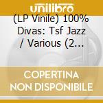 (LP Vinile) 100% Divas: Tsf Jazz / Various (2 Lp) vinile