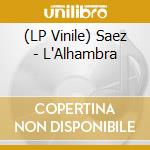 (LP Vinile) Saez - L'Alhambra vinile