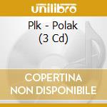 Plk - Polak (3 Cd) cd musicale di Plk