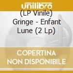 (LP Vinile) Gringe - Enfant Lune (2 Lp) lp vinile di Gringe