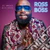 Dj Smoke - Ross Is The Boss cd