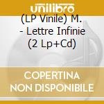 (LP Vinile) M. - Lettre Infinie (2 Lp+Cd) lp vinile di M.