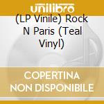 (LP Vinile) Rock N Paris (Teal Vinyl) vinile