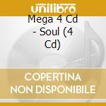 Mega 4 Cd - Soul (4 Cd) cd