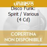 Disco Funk: Spirit / Various (4 Cd) cd