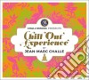 Jean-Marc Challe / Various - Chall'O'Music Presents Chill Out Experience By Jean-Marc Challe (2 Cd) cd