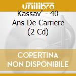 Kassav' - 40 Ans De Carriere (2 Cd) cd musicale
