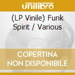 (LP Vinile) Funk Spirit / Various vinile
