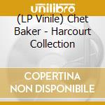 (LP Vinile) Chet Baker - Harcourt Collection vinile
