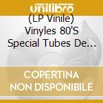(LP Vinile) Vinyles 80'S Special Tubes De L'Ete (2 Lp) lp vinile