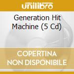Generation Hit Machine (5 Cd) cd musicale di Wagram