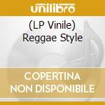 (LP Vinile) Reggae Style lp vinile