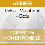 Ridsa - Vagabond - Exclu cd