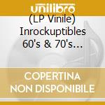 (LP Vinile) Inrockuptibles 60's & 70's Rock UK Vol. 1 / Various (2 Lp) lp vinile