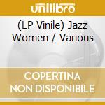 (LP Vinile) Jazz Women / Various vinile