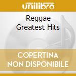 Reggae Greatest Hits cd