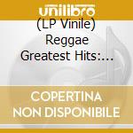 (LP Vinile) Reggae Greatest Hits: The Legendary Voices Of Reggae Music / Various (2 Lp) lp vinile