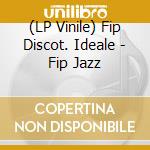 (LP Vinile) Fip Discot. Ideale - Fip Jazz vinile