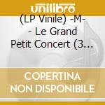 (LP Vinile) -M- - Le Grand Petit Concert (3 Lp+2 Cd) vinile