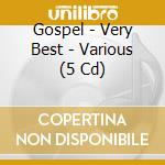 Gospel - Very Best - Various (5 Cd) cd
