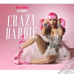 Dj Smoke - Crazy Barbie Vol.2 - Nicki Minaj Mixtape cd musicale
