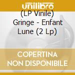 (LP Vinile) Gringe - Enfant Lune (2 Lp) vinile