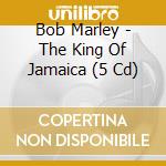 Bob Marley - The King Of Jamaica (5 Cd) cd