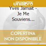Yves Jamait - Je Me Souviens... cd