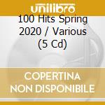 100 Hits Spring 2020 / Various (5 Cd) cd