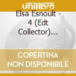 Elsa Esnoult - 4 (Edt Collector) (Cd+Dvd) cd