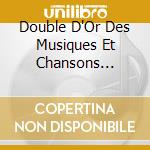 Double D'Or Des Musiques Et Chansons Romantiques / Various (2 Cd) cd musicale