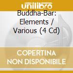 Buddha-Bar: Elements / Various (4 Cd) cd